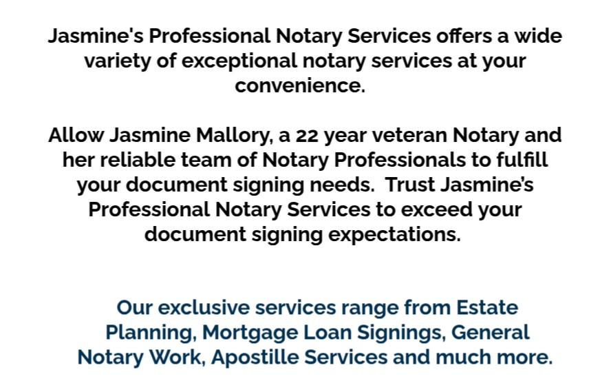 Our exclusive services range from Estate Planning, Mortgage Loan Signings, General Notary Work, Apostille Services and much more...